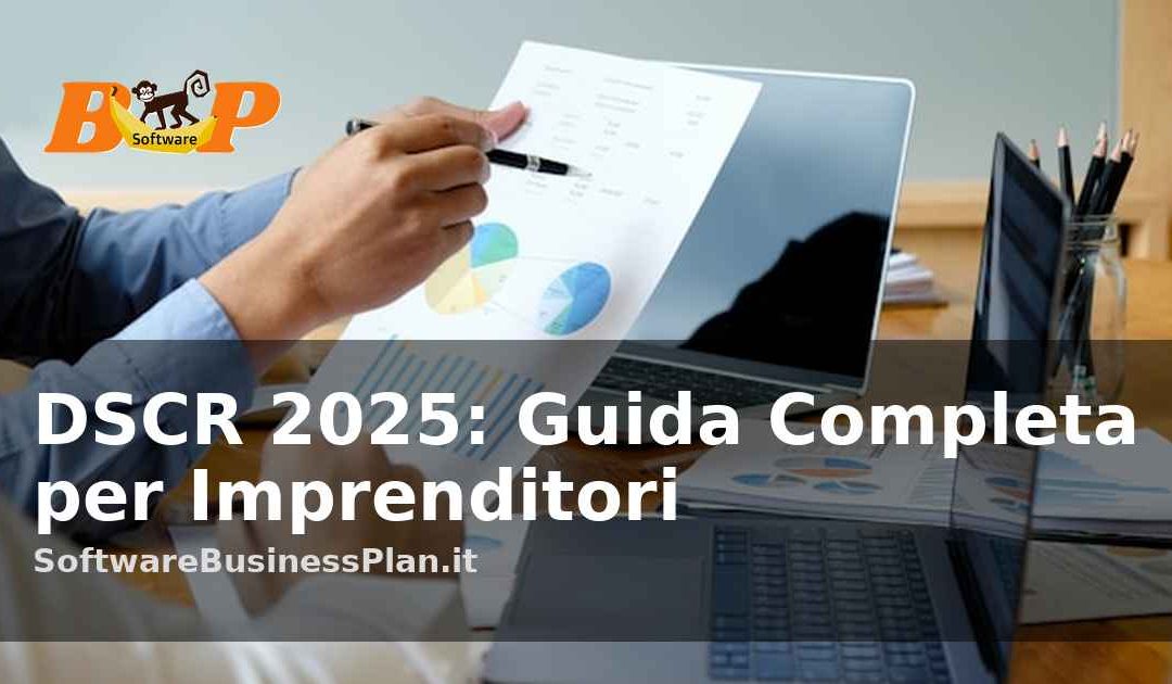 DSCR 2025: Guida Completa per Imprenditori