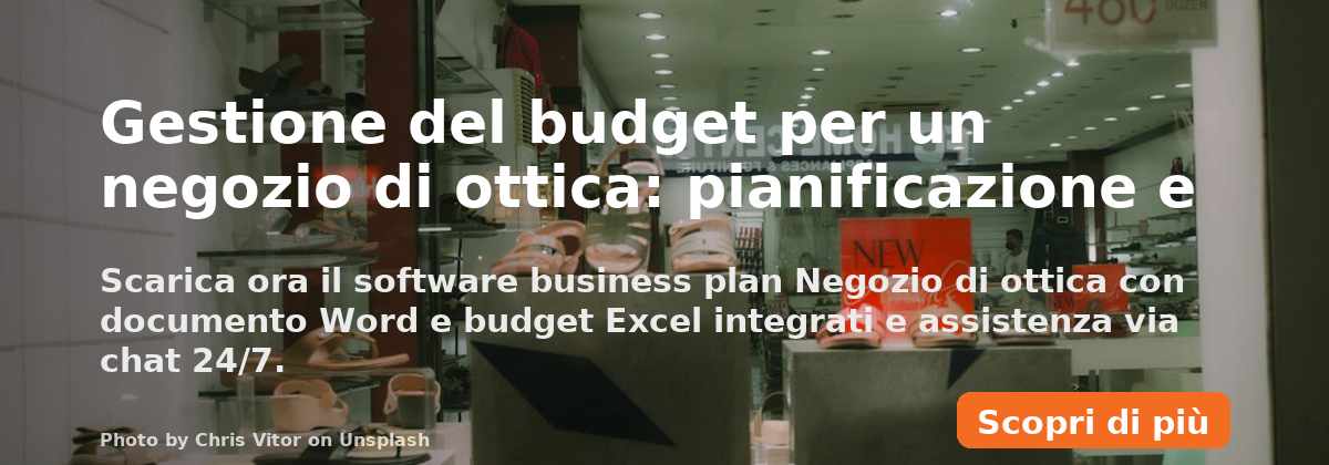 Gestione del budget per un negozio di ottica: pianificazione e controllo finanziario