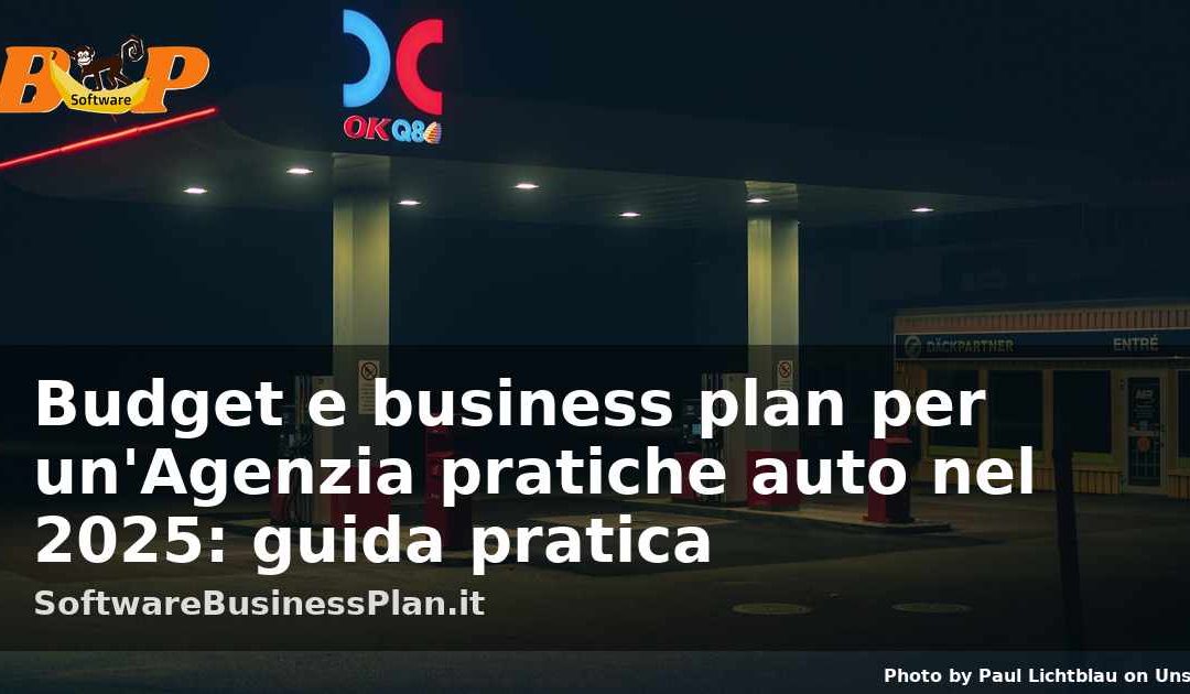 Budget e business plan per un’Agenzia pratiche auto nel 2025: guida pratica