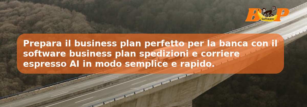 Prepara il business plan perfetto per la banca con il software business plan spedizioni e corriere espresso AI in modo semplice e rapido.