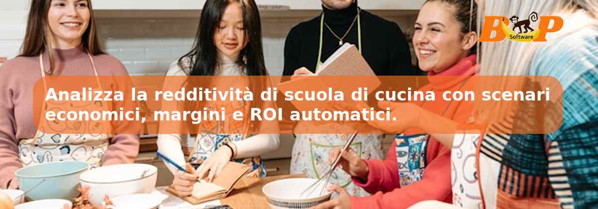 Analizza la redditività di scuola di cucina con scenari economici, margini e ROI automatici.