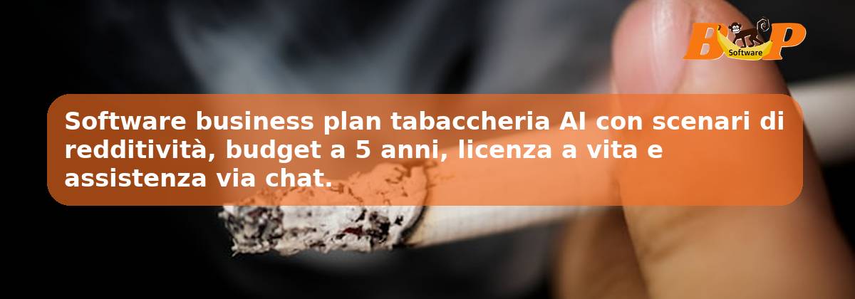 Software business plan tabaccheria AI con scenari di redditività, budget a 5 anni, licenza a vita e assistenza via chat.