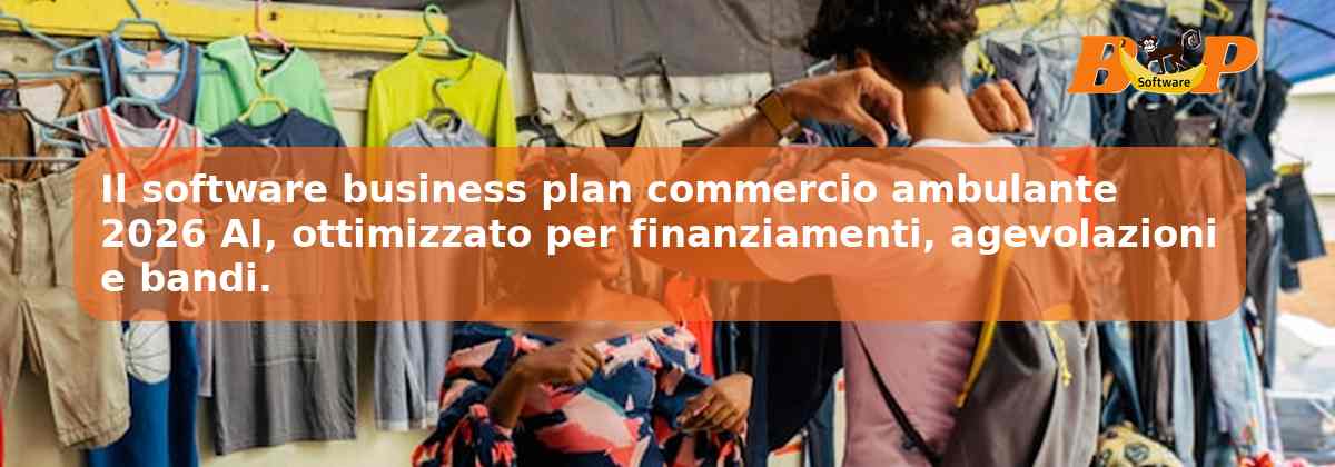 Il software business plan commercio ambulante 2026 AI, ottimizzato per finanziamenti, agevolazioni e bandi.