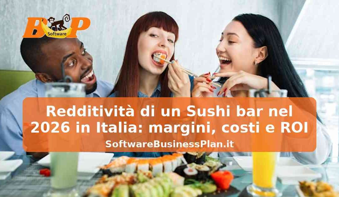 Redditività di un Sushi bar nel 2026 in Italia: margini, costi e ROI